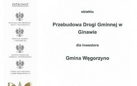 2021 - Nominacja do Finału Ogólnopolskiego Konkursu Modernizacja Roku & Budowa XXI w. - Przebudowa Drogi Gminnej w Ginawie