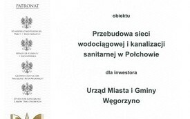 2021 - Nominacja do Finału Ogólnopolskiego Konkursu Modernizacja Roku & Budowa XXI w. - Przebudowa sieci wodociągowej i kanalizacji sanitarnej w Połchowie